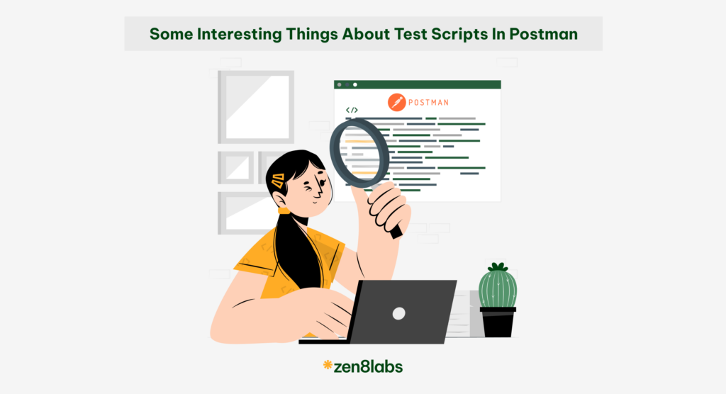 zen8labs some interesting things about test scripts in Postman 1