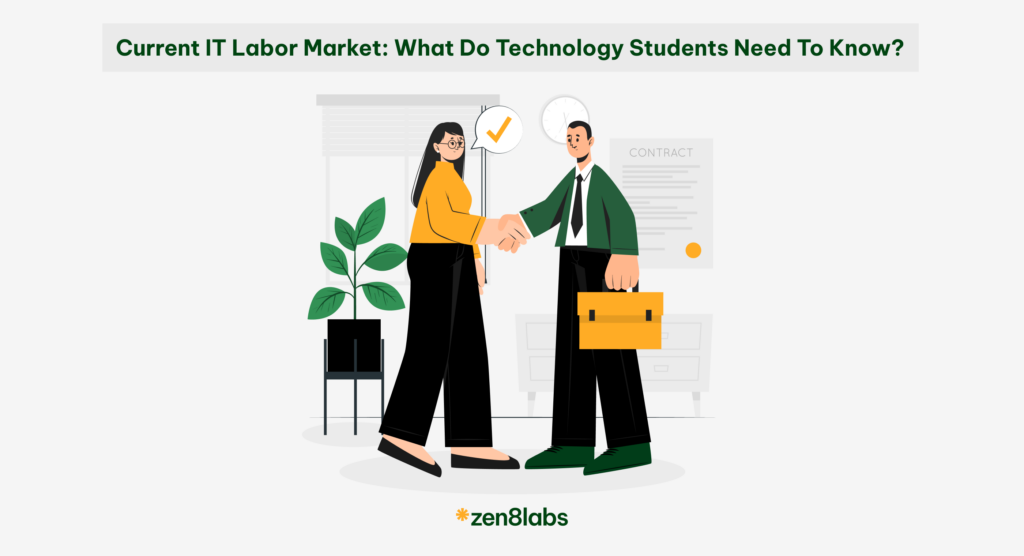 zen8labs current IT labor market_what do technology students need to know